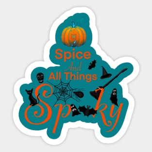 Pumpkin Spice and All Things Spooky Sticker